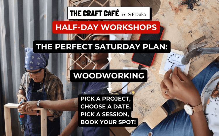  SF Duka Halfday Woodworking Workshops